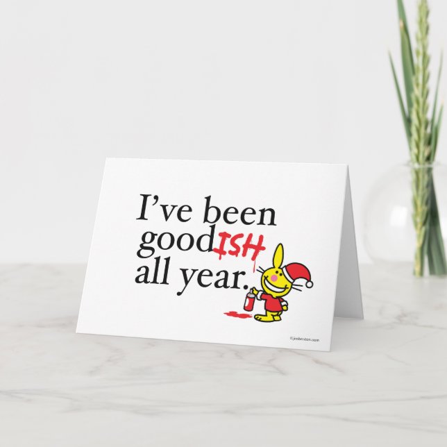 Cartes Pour Fêtes Annuelles J'ai été goodish toute l'année (Devant)