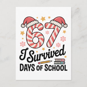 Cartes Pour Fêtes Annuelles J'ai survécu 67 jours d'école drôle de Noël