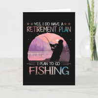 J'Ai Un Régime De Retraite, Je Prévois D'Aller Pêc