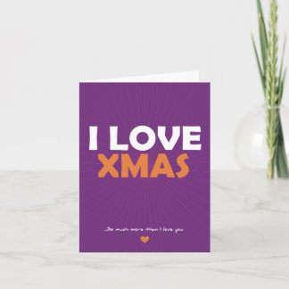 Cartes Pour Fêtes Annuelles J'aime Noël - tellement plus que je t'aime