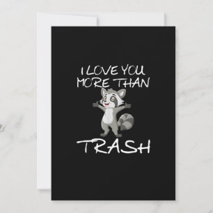 Cartes Pour Fêtes Annuelles J'aime plus que les ordures Humour de raton laveur