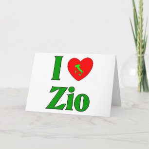 Cartes Pour Fêtes Annuelles J'aime Zio (l'oncle italien)