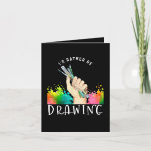 Cartes Pour Fêtes Annuelles J'aimerais mieux dessiner