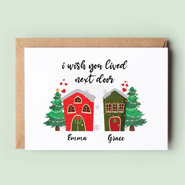 Cartes Pour Fêtes Annuelles J'Aimerais Que Vous Aviez Vécu Juste À Côté | Noël (I Wish You Lived Next Door | Christmas Best Friend Holiday Card)