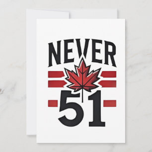 Cartes Pour Fêtes Annuelles Jamais 51st Funny Canada n'est pas à vendre
