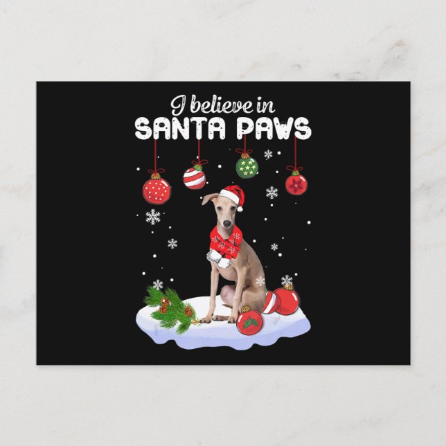 Cartes Pour Fêtes Annuelles Je Crois En Père Noël Paws Italien Greyhound Cadea (Devant)