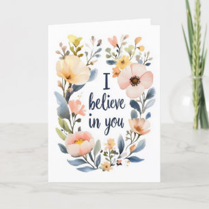 Cartes Pour Fêtes Annuelles Je crois en vous des fleurs d'aquarelle
