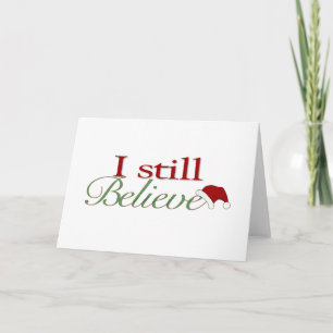 Cartes Pour Fêtes Annuelles Je crois toujours au Père Noël