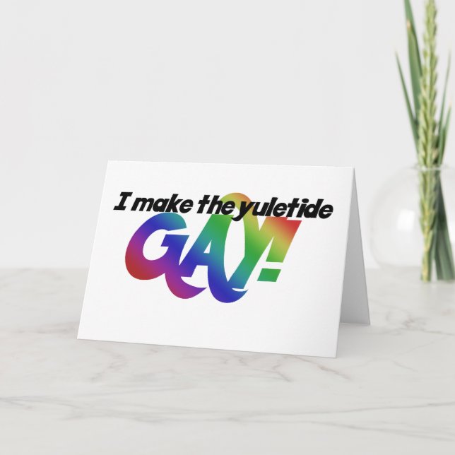 Cartes Pour Fêtes Annuelles Je fais du yuletide GAY (Devant)