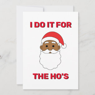 Cartes Pour Fêtes Annuelles Je le fais pour les Ho's African American Santa Bl