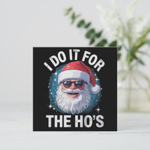 Cartes Pour Fêtes Annuelles Je le fais pour les Ho's Drôle de Noël Inapproprié