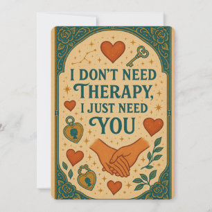 Cartes Pour Fêtes Annuelles Je n'ai pas besoin de thérapie, j'ai juste besoin