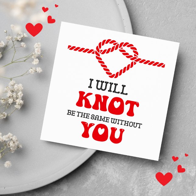 Cartes Pour Fêtes Annuelles Je Ne Serai Pas Le Même Sans Vous Drôle (Créateur téléchargé)