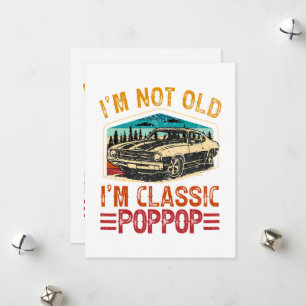 Cartes Pour Fêtes Annuelles JE Ne Suis Pas Vieux JE Suis Poppop Grand-père