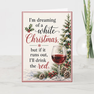 Cartes Pour Fêtes Annuelles Je rêve d'un Noël blanc Humour vin