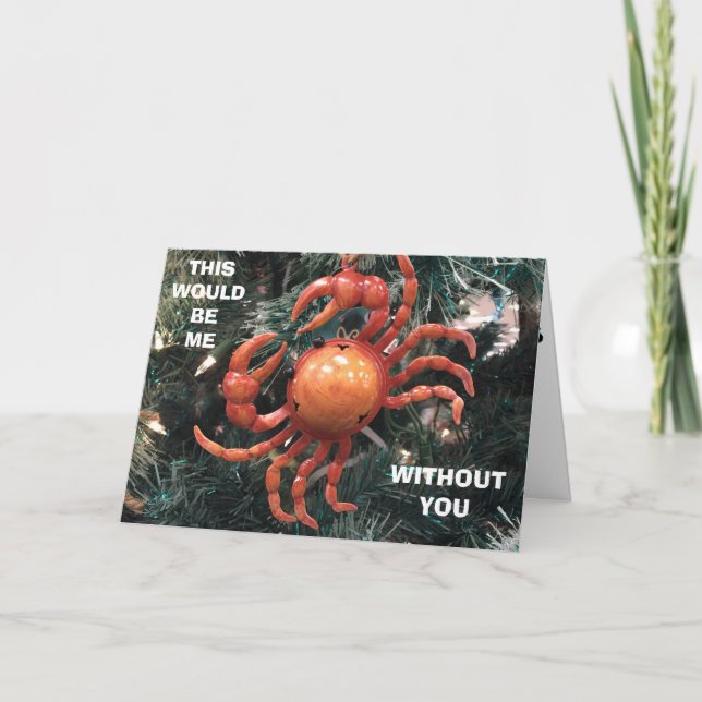 CARTES POUR FÊTES ANNUELLES JE SERAIS UN "CRABE" SANS "VOUS" À NOËL (Devant)