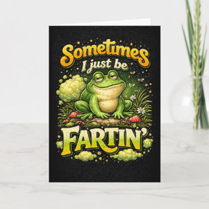 Cartes Pour Fêtes Annuelles Je suis juste en train de péter