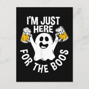 Cartes Pour Fêtes Annuelles Je suis juste là pour les Boos