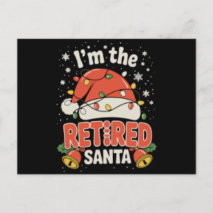 Cartes Pour Fêtes Annuelles Je suis le Père Noël retraité Noël Retraite Xmas