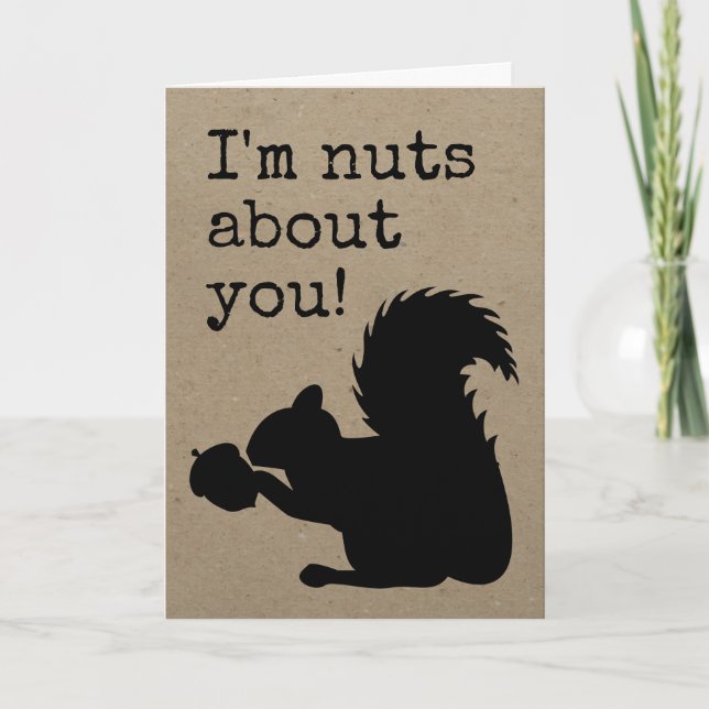 Cartes Pour Fêtes Annuelles Je suis nuts au sujet de vous ! (Devant)