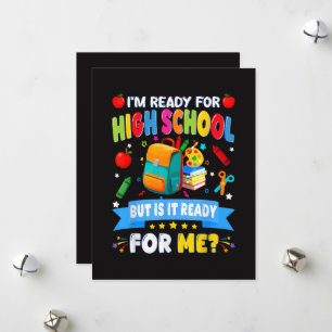 Cartes Pour Fêtes Annuelles Je suis prêt pour le lycée mais est-il prêt pour m