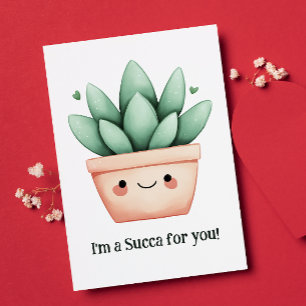 Cartes Pour Fêtes Annuelles Je suis une Succa pour vous - Cute Succulent