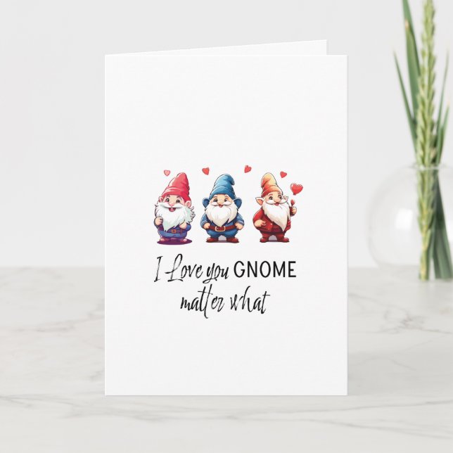 Cartes Pour Fêtes Annuelles Je t'aime Gnome quoi qu'il arrive à la Saint-Valen (Devant)