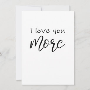 Cartes Pour Fêtes Annuelles Je t'aime plus le dis tout le temps sourire amour 