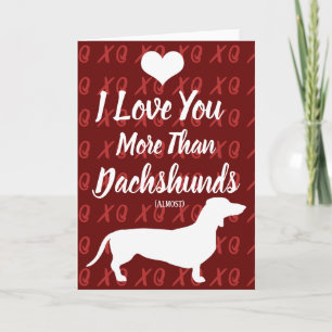 Cartes Pour Fêtes Annuelles Je t'aime plus que Dachshunds Saint-Valentin