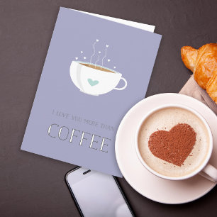 Cartes Pour Fêtes Annuelles Je T'Aime Plus Que Du Café Valentine