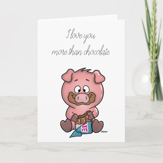 Cartes Pour Fêtes Annuelles "Je t'aime plus que du chocolat" Piggy Card (Devant)