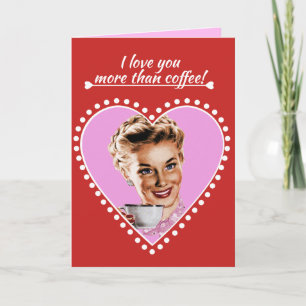 Cartes Pour Fêtes Annuelles Je t'aime plus que le café