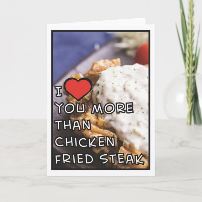 Cartes Pour Fêtes Annuelles Je T'Aime Plus Que Le Steak Frit Au Poulet (Blanc) (Devant)