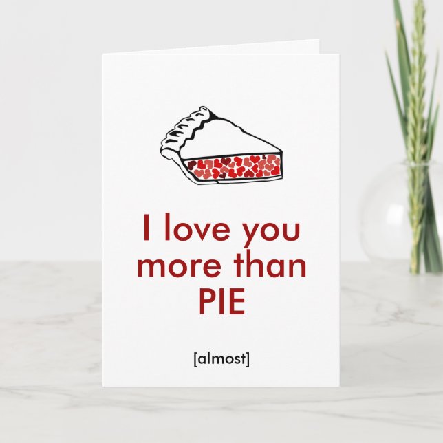 Cartes Pour Fêtes Annuelles Je t'aime plus que PIE (Devant)