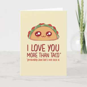 Cartes Pour Fêtes Annuelles Je t'aime plus que Taco Funny Valentine's Day