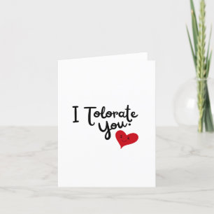 Cartes Pour Fêtes Annuelles Je Te Tolère Saint Valentin Sarcastique