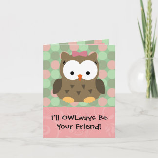 Cartes Pour Fêtes Annuelles Je vais OWLways être votre ami