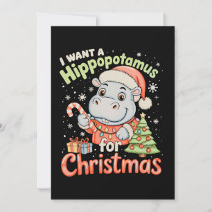 Cartes Pour Fêtes Annuelles Je veux un hippopotame pour Noël Hippo Xmas
