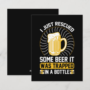Cartes Pour Fêtes Annuelles Je viens de secourir de la bière. Elle a été piégé