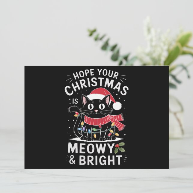 Cartes Pour Fêtes Annuelles J'espère que votre Noël est Meowy et lumineux Cat  (Debout devant)