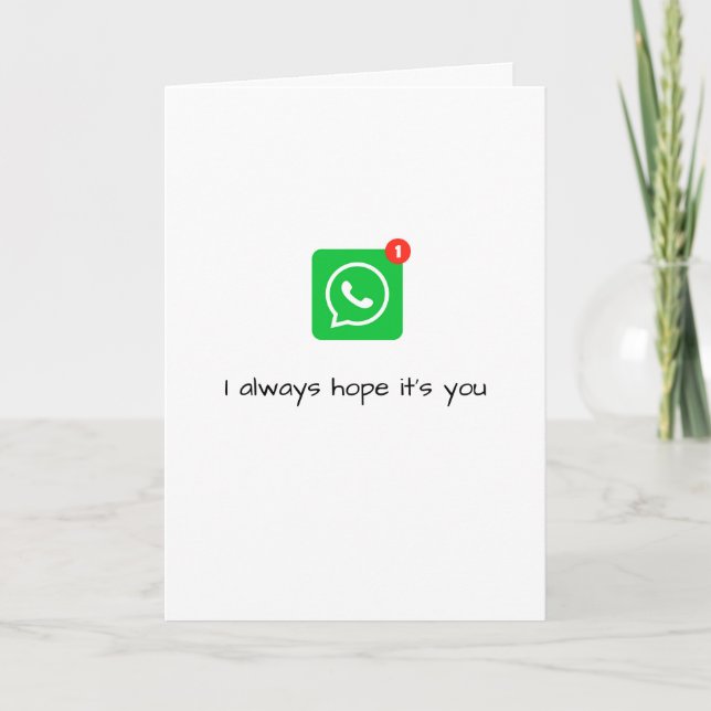 Cartes Pour Fêtes Annuelles J'espère toujours que c'est toi" WhatsApp Saint-Va (Devant)