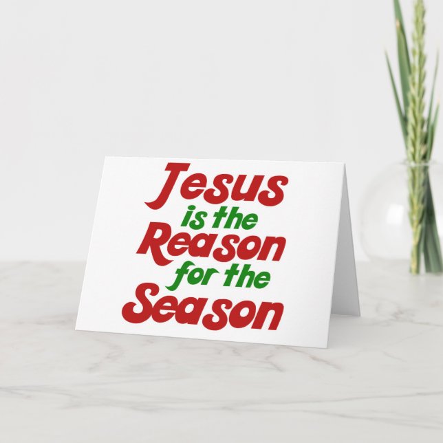 Cartes Pour Fêtes Annuelles Jésus est la raison de la saison de Noël (Devant)