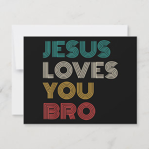 Cartes Pour Fêtes Annuelles Jésus Vous Aime Bro, Drôle Foi Chrétienne Rétro