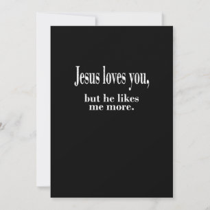 Cartes Pour Fêtes Annuelles Jésus vous aime mais il m'aime davantage Foi ludiq