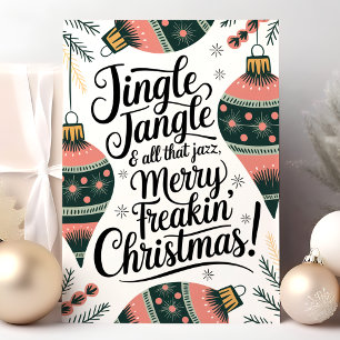 Cartes Pour Fêtes Annuelles Jingle Jangle Merry Freakin' Christmas