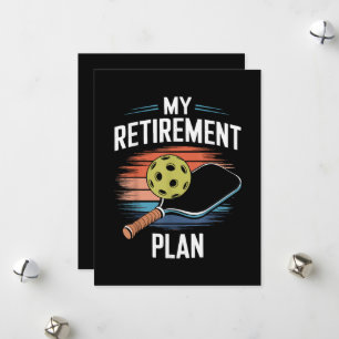 Cartes Pour Fêtes Annuelles Joueur de pickleball Mon plan de retraite