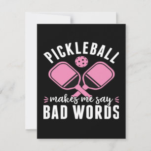 Cartes Pour Fêtes Annuelles Joueur de pickleball Pickleball me fait dire mauva