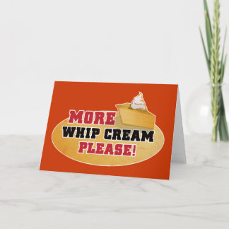 Cartes Pour Fêtes Annuelles Jour de bon thanksgiving - plus crème de fouet svp