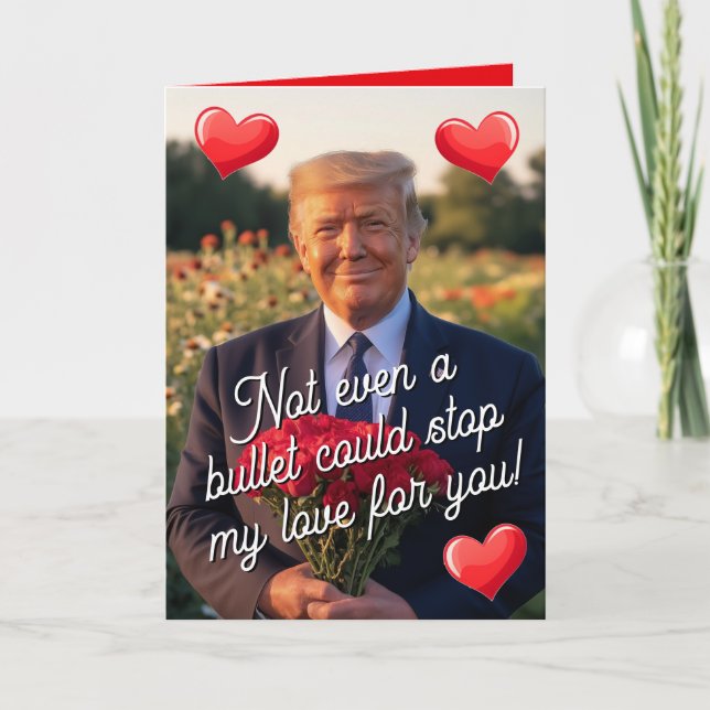 Cartes Pour Fêtes Annuelles Jour de l'amour par balle du président Donald Trum (Devant)