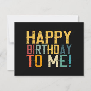 Cartes Pour Fêtes Annuelles Joyeux anniversaire à moi fête d'anniversaire